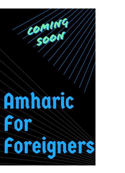 Amharic Foreigners LincolnEnglishWorld (1)